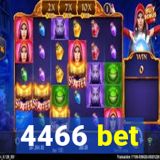 4466 bet